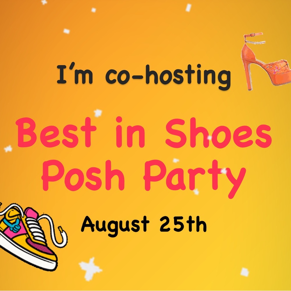 Co-Hosting Best in Shoes Posh Party